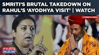 Smriti Mocks Rahul’s Amethi Prospects| Watch Union Mantri’s Dig At Gandhis’ Likely Visit To Ayodhya