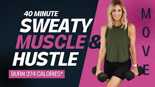 40 Minute Sweaty No Repeat Muscle & Hustle -Strength and Cardio Workout