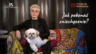 Jak pokonać zniechęcenie? #71