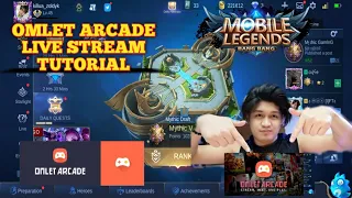 Paano mag live stream ng mobile legends sa omlet arcade (2021)