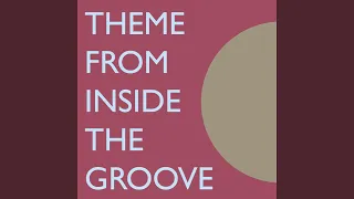 Theme from Inside the Groove (Extended Version)