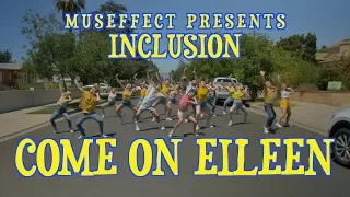 Inclusion - Come On Eileen [Spread the Word Inclusion] [@MusEffect]