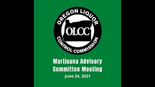 Marijuana Advisory Meeting - June 24, 2021