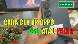 CARA CEK OPPO ASLI ATAU PALSU | CARA CEK OPPO ORI