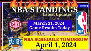 NBA STANDINGS TODAY as of March 31, 2024 | GAME RESULTS TODAY | NBA SCHEDULE April 1, 2024