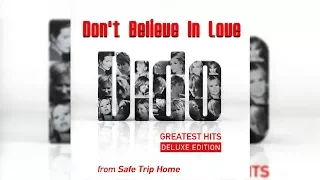 Dido - Don't Believe In Love (Letra/Lyrics)