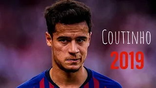 Philippe Coutinho 2019 - DEJA VU - Skills & Goals | HD