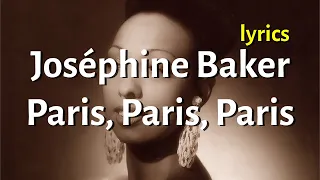 Joséphine Baker - Paris, Paris, Paris (Lyrics / Paroles)