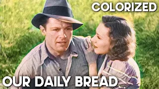 Our Daily Bread | COLORIZED | Old Drama Film | Full Movie | Karen Morley