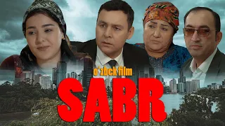 Sabr (o'zbek kino) | Сабр (ўзбек кино) 2023