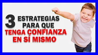 Mejora la Autoestima en tus NIÑOS con éstas 3 ESTRATEGIAS fáciles y efectivas