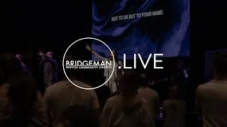 Bridgeman Baptist Church - LIVE 6pm Service