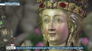 Catania - Ancora da definire programma per festeggiamenti della patrona Sant'Agata