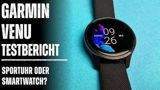 Garmin Venu Testbericht (deutsch) : Sportuhr oder Smartwatch?