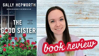 The Good Sister by Sally Hepworth || Book Review