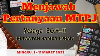 Menjawab Pertanyaan MTPJ GMIM | Minggu 5-11 Maret 2023 | Yesaya 50:4-11 | Ketaatan Hamba TUHAN |