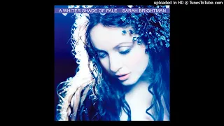 Sarah Brightman - A Whiter Shade Of Pale