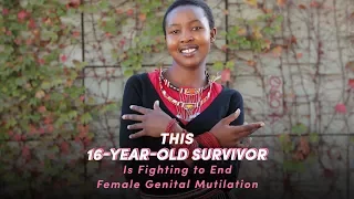 This 16-Year-Old Survivor Is Fighting to End Female Genital Mutilation