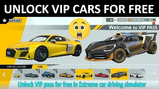 Unlock VIP cars for free in Extreme car driving simulator Unlock VIP pass for free in Extreme car