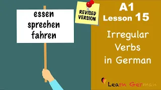 A1 - Lesson 15 | Unregelmäßige Verben | Irregular Verbs in German | Learn German