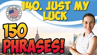 #140 It's just my luck! 💬 150 английских фраз и идиом | OK English