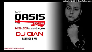 DJ GIAN - RADIO OASIS MIX SESSIONS 40 - WHAT IS LOVE