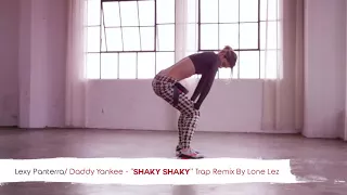 Daddy Yankee   Shaky Shaky Lone Lez Trap Remix   Twerk   YouTube