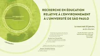 Fondements et pratiques de recherche en ERE à l'Université de São Paulo | 23 janvier 2019