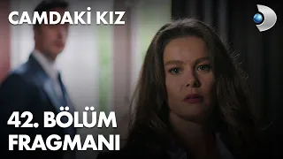 Camdaki Kız 42. Bölüm Fragmanı