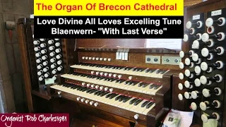 Love Divine All Loves Excelling Tune Blaenwern - Cathedral Organ