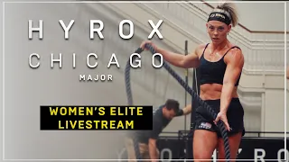 MAJOR | HYROX CHICAGO | 🔴 ELITE WOMEN'S RACE LIVESTREAM - 4K