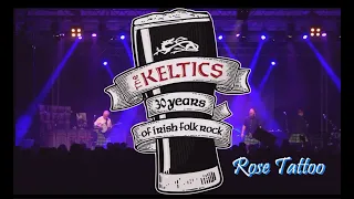 The Keltics – Rose Tattoo – Live