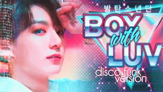 'boy with luv' by bts except it's 1980s disco-funk [mashup]