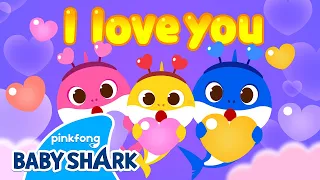 ❤️We Love You, Baby Shark! | +Compilation | Doo Doo Doo Love Songs for Family | Baby Shark Official