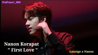 Nanon Korapat  " First Love " , Laneige x Nanon ( cc Eng/ Indo lyric)