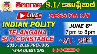 TELANGANA SI&CONSTABLE | Polity | PREVIOUS PAPERS 2016,2018 |LIVE-  SHYAM INSTITUTE