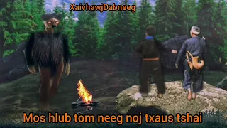 Dab neeg mos hlub tom neeg noj txaus tshai 26/6/2023