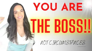 Circumstances Are Not The Boss of You / Lawof Assumption/ Kim Velez