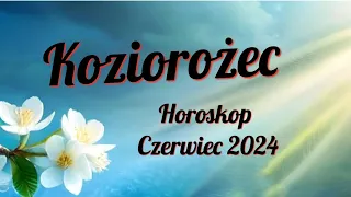 Koziorożec 💕 Horoskop miesięczny Czerwiec 2024💕"Spokój pomimo niespokojnego otoczenia"🍀