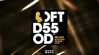 Selace ‘So Hooked On Your Lovin’ (Mousse T.’s Disco Shizzle)