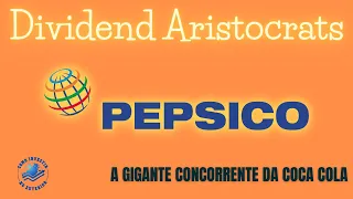 PepsiCo - A gigante concorrente da Coca Cola -  Dividend Aristocrtas