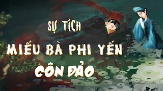 Sự tích Miếu Bà Phi Yến linh thiêng nhất tại Côn Đảo |  Khám phá An Sơn Miếu