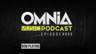 Omnia Music Podcast #053 (26-04-2017)