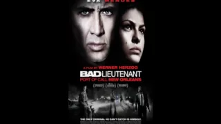 The Bad Lieutenant Port of Call New Orleans Soundtrack