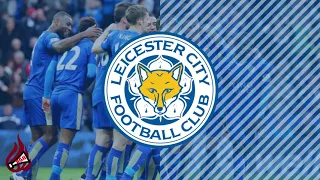 Leicester City 2022 Goal Song