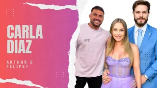 CARLA DIAZ: volta com Arthur Picoli? Como  está a relação com Felipe Becari?