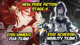 NEW Pure Fiction!! E1S0 Himeko FUA Team & E0S1 Acheron Nihility Team | Floor 4 | Honkai: Star Rail