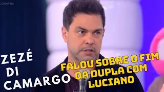 Zezé di Camargo falou sobre o fim sa dupla