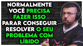 COMO RESOLVER PROBLEMA DE LIBIDO MESMO COM TESTOSTERONA ALTA? E NATURAL? | Adam Abbas Kaminski