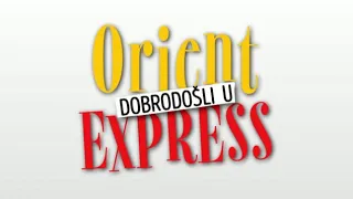 Dobrodošli u Orient Express EP 1